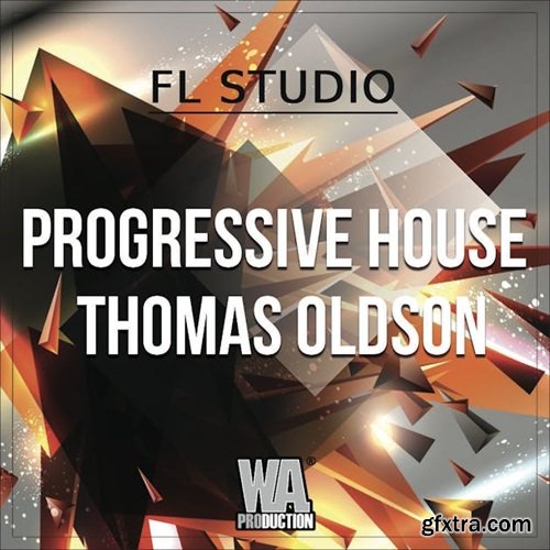 WA Production Progressive House Thomas Oldson