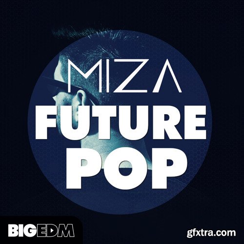 Big EDM Miza Future Pop