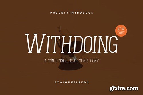 Withdoing - Slab Serif Font 5KKWTX9