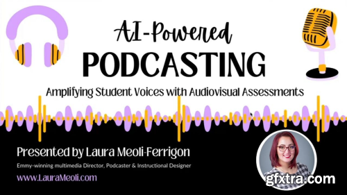 AI-Powered Podcasting in the Classroom