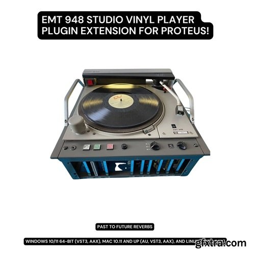 PastToFutureReverbs EMT 948 Vinyl Player Plugin Extension for PROTEUS