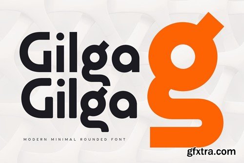 Gilga - Modern Minimal Rounded Font TLC7LLZ