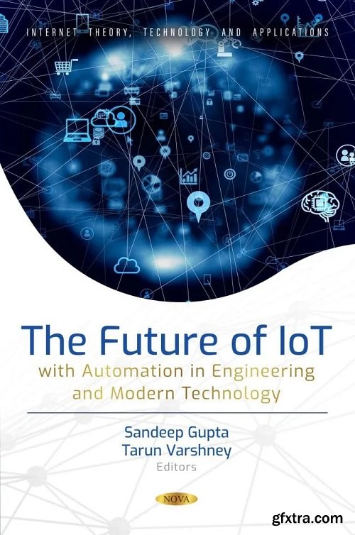 The Future of IoT with Automation in Engineering and Modern Technology