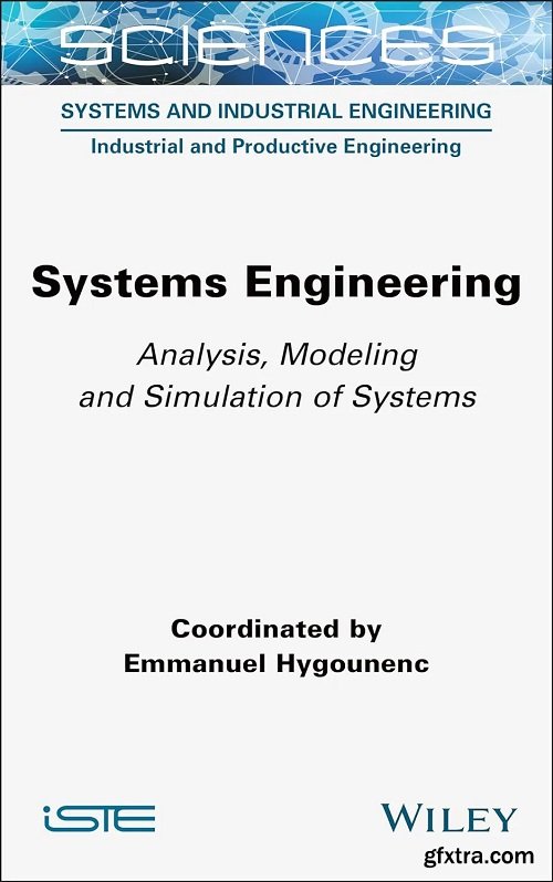 Systems Engineering: Analysis, Modeling and Simulation of Systems