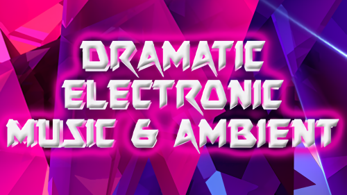 UnrealEngine - Dramatic Electronic Music & Ambient