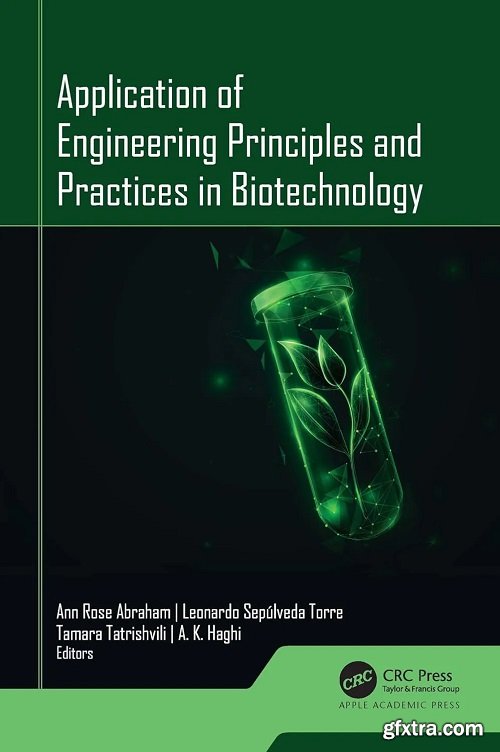 Application of Engineering Principles and Practices In Biotechnology