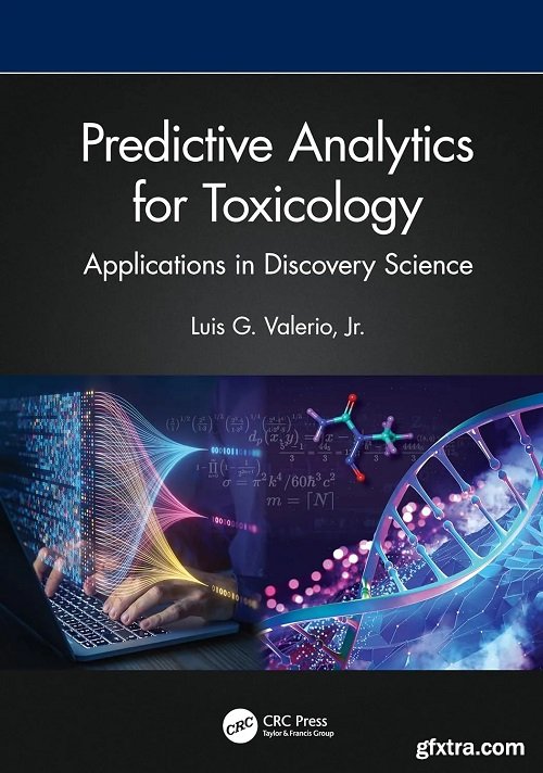 Predictive Analytics for Toxicology: Applications in Discovery Science