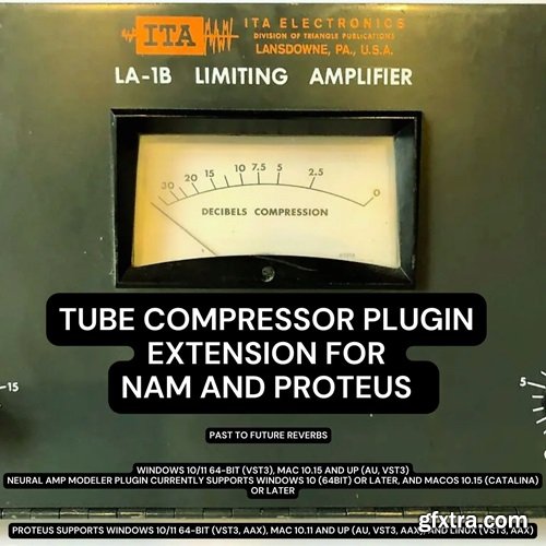 PastToFutureReverbs ITA LA-1B Tube Compressor Plugin Extension For NAM and PROTEUS