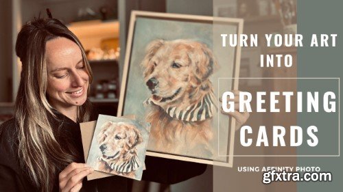 Turn Your Artwork Into Greeting Cards To Sell - A Step by Step Guide Using Affinity Photo