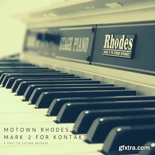 PastToFutureReverbs Motown Rhodes Mark 2 for KONTAKT