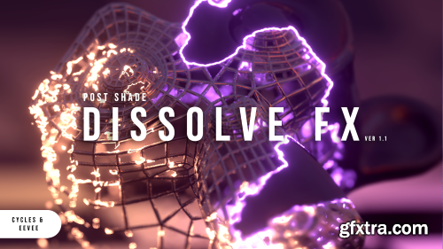 PostShade - Dissolve FX v1.01 for Blender