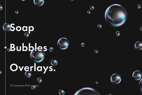 Soap Bubbles Overlays