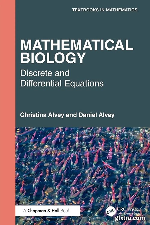 Mathematical Biology: Discrete and Differential Equations