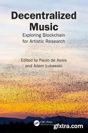 Decentralized Music: Exploring Blockchain for Artistic Research