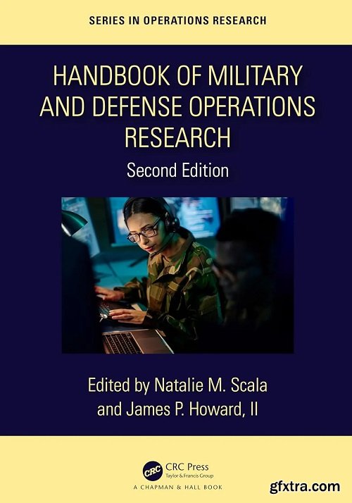 Handbook of Military and Defense Operations Research, 2nd Edition