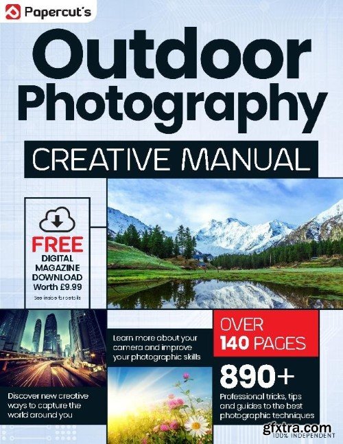 Outdoor Photography Creative Manual - Issue 5, 2024