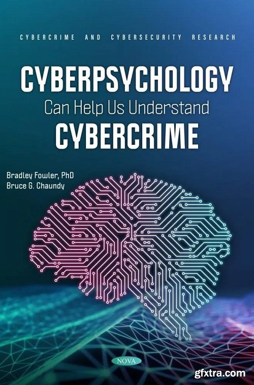 Cyberpsychology Can Help Us Understand Cybercrime