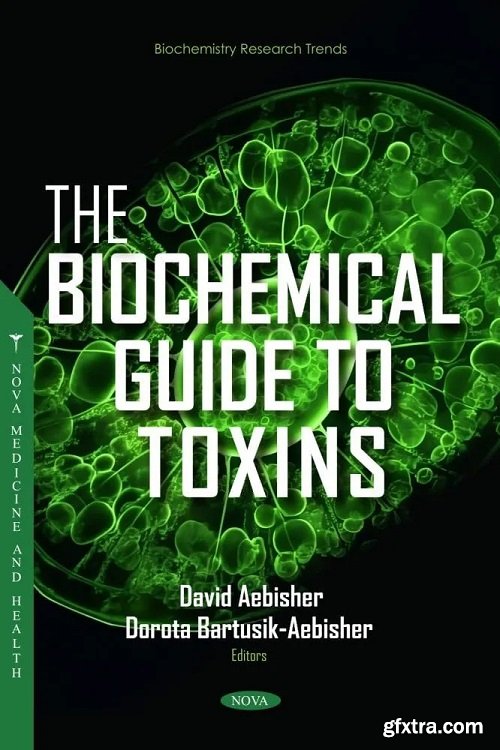 The Biochemical Guide to Toxins