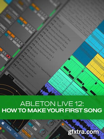 Groove3 Ableton Live 12: How to Make Your First Song REPACK