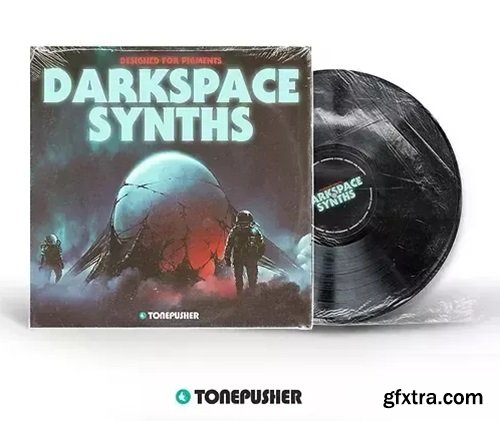 Tonepusher Darkspace Synths Pigments Presets