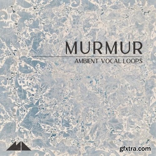 ModeAudio Murmur Ambient Vocal Loops