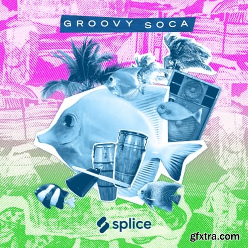 Splice Sessions Groovy Soca