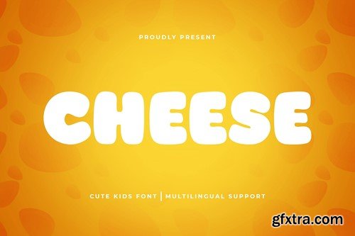 Cheese - Cute Kids Font 9ZFEJQL