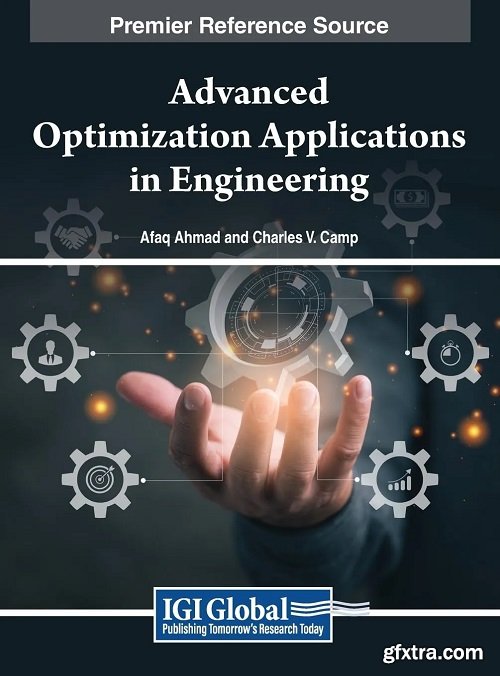 Advanced Optimization Applications in Engineering