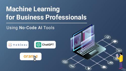 Udemy - ML for Business professionals using No-Code AI tools