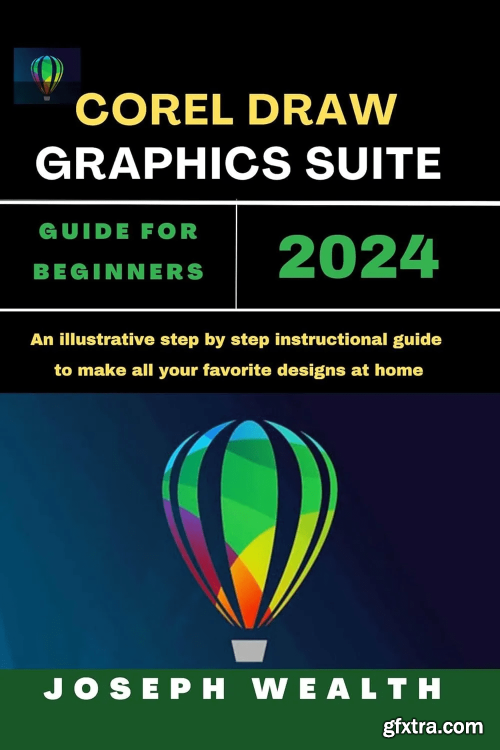 Corel Draw Graphics Suite 2024 Guide for Beginners