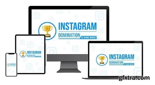 Income Mindset - Instagram Domination