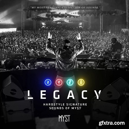 MYST LEGACY Hardstyle Signature Sounds Of MYST