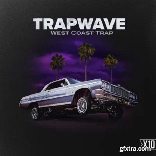 X10 TrapWave: West Coast Trap