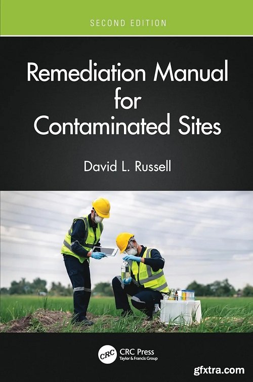 Remediation Manual for Contaminated Sites, 2nd Edition