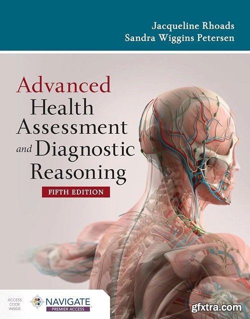 Advanced Health Assessment and Diagnostic Reasoning, 5th Edition