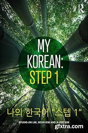 My Korean: Step 1: 나의 한국어 “스텝 1”