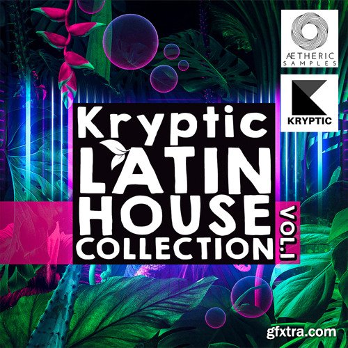 Aetheric Samples Kryptic Latin House Collection Vol 1