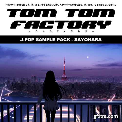 Tom Tom Factory J-Pop Sample Pack SAYONARA
