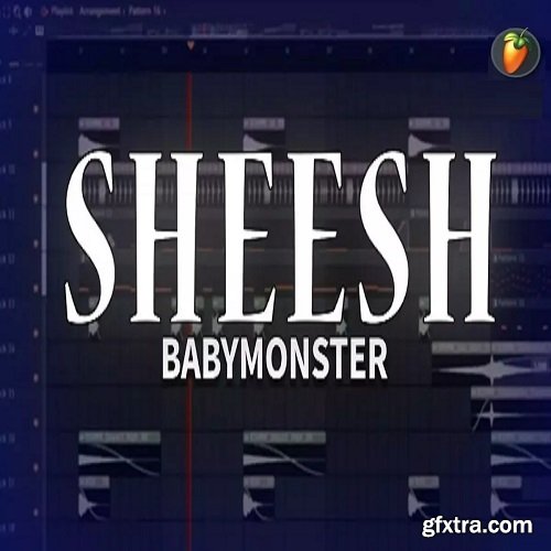 THUNDERX FLP Babymonster Sheesh FL Studio Remake