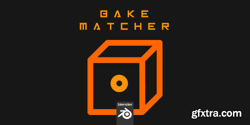 Bake Matcher v1.0.4 for Blender