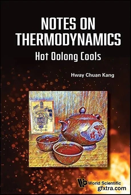 Notes on Thermodynamics: Hot Oolong Cools