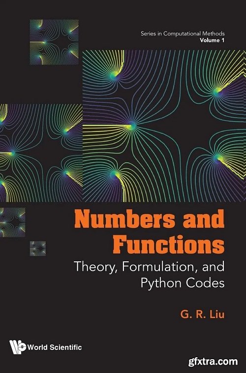 Numbers and Functions: Theory, Formulation, and Python Codes