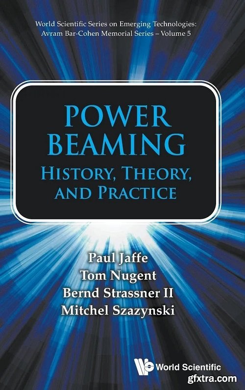 Power Beaming: History, Theory, And Practice