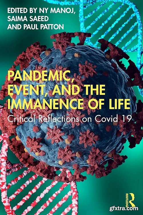 Pandemic, Event, and the Immanence of Life: Critical Reflections on Covid-19