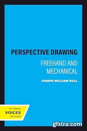 Perspective Drawing: Freehand and Mechanical