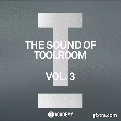 Toolroom The Sound Of Toolroom Vol 3