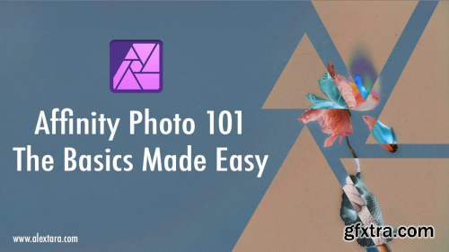 Affinity Photo 101: The Basics Made Simple