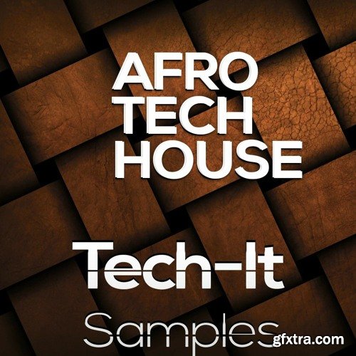 Tech-It Samples Afro Tech House