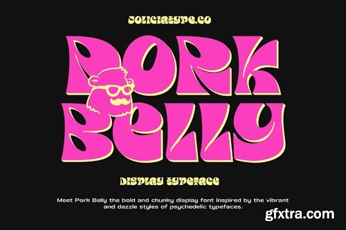 Pork Belly | Display Typeface 7KFNTWQ