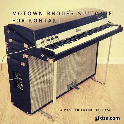 PastToFutureReverbs Motown Suitcase Rhodes for KONTAKT